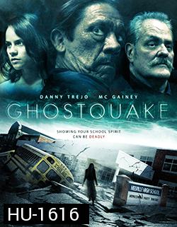 Ghostquake (ผีหลอกโรงเรียนหลอน) 2013