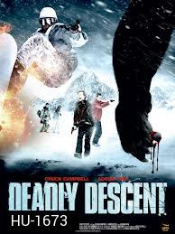 Deadly Descent -อสูรโหดมนุษย์หิมะ