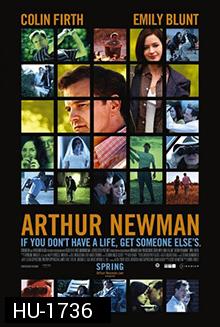 Arthur Newman เปลี่ยนคนใหม่ให้ใจสุดเหวี่ยง