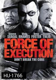 Force Of Execution  มหาประลัยจอมมาเฟีย