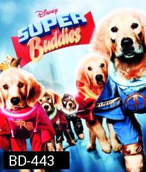 Super Buddies ซูเปอร์บั๊ดดี้ แก๊งน้องหมาซูเปอร์ฮีโร่