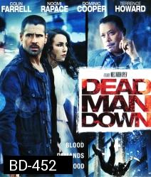 Dead Man Down แค้นได้ตายไม่เป็น