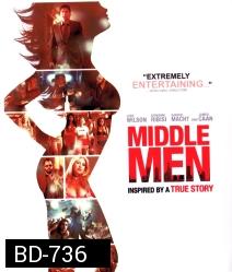 Middle men มิดเดิล เมน คนร้อนออนไลน์