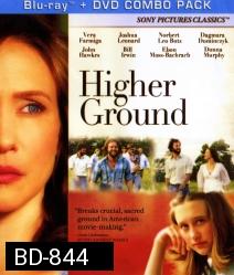 Higher ground ขอเพียงสวรรค์โอบกอดหัวใจ