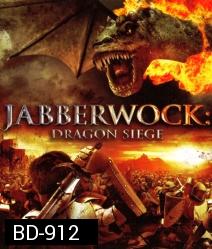 Jabberwock Dragon Siege ศึกอัศวินพิชิตมังกร