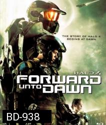 Halo 4: Forward Unto Dawn (2012) เฮโล 4 หน่วยฝึกรบมหากาฬ