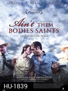 Ain't Them Bodies Saints-นานแค่ไหน...ถ้าใจจะอยู่เพื่อเธอ