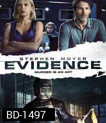 Evidence ชนวนฆ่าขนหัวลุก