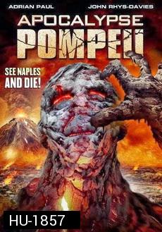 Apocalypse Pompeii  ลาวานรกถล่มปอมเปอี