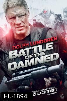 Battle Of The Damned   สงครามจักรกลถล่มกองทัพซอมบี้