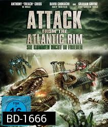 Atlantic Rim อสูรเหล็กล้างพันธุ์มนุษย์