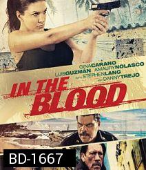 In the Blood (2014) แค้นสู้ทะลวงเดี่ยว