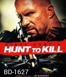 Hunt To Kill โหด ล่า ดิบ