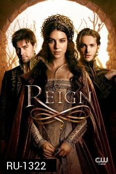 Reign  เรื่องนี้ซับจะอ่านยากนิดนึงนะครับ