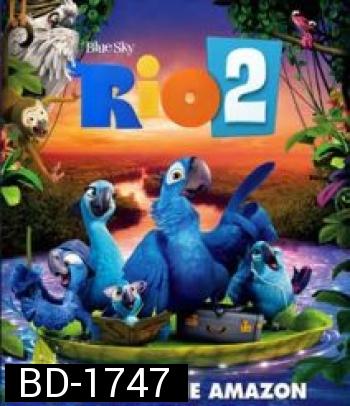 Rio The Movie 2 (2014) ริโอ เจ้านกฟ้าจอมมึน 2