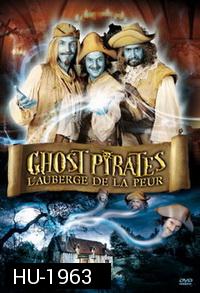 Ghost Pirates - L'auberge De La Peur / คฤหาสน์ผวา