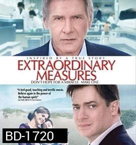 Extraordinary Measures มหัศจรรย์แห่งความหวัง