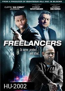 Freelancers  ล่าล้างอิทธิพลดิบ