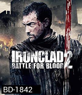 Iron Clad Battle For Blood ทัพเหล็กโค่นอำนาจ 2