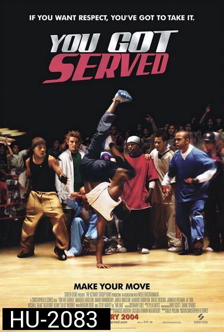 You Got Served (2004)  ท้าฝัน...วัดใจเต้น