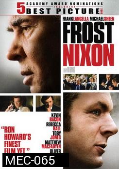 Frost Nixon ฟรอสท์ นิกสัน