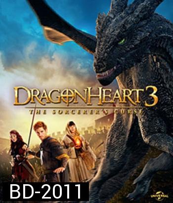 Dragonheart 3: The Sorcerer's Curse (2015) ดราก้อนฮาร์ท 3 มังกรไฟผจญภัยล้างคำสาป