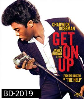 Get on up เจมส์ บราวน์ เพลงเขย่าโลก