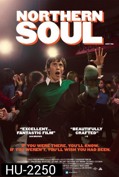 Northern Soul  เท้าไฟ หัวใจโซล