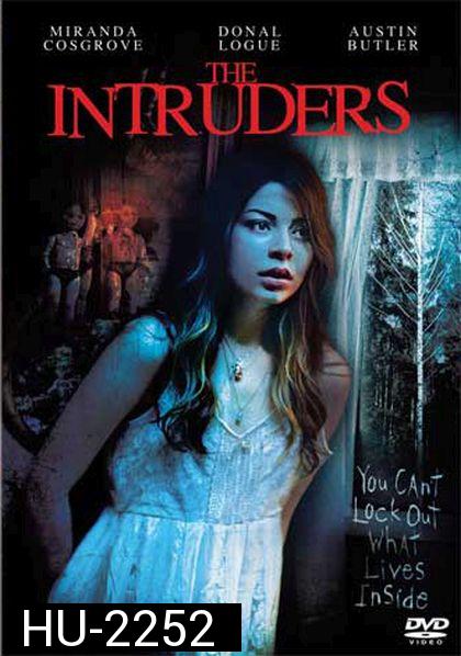 The Intruders บ้านหลอนซ่อนวิญญาณ