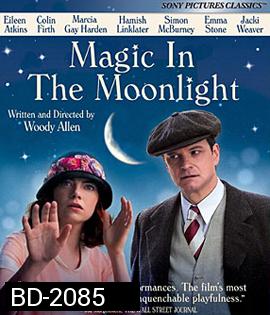 Magic In The Moonlight รักนั้นพระจันทร์ดลใจ