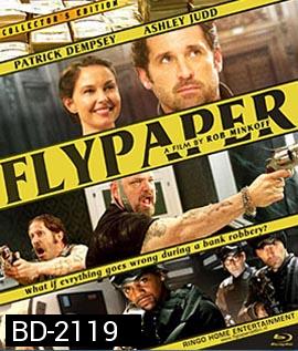 Flypaper ปล้นสะดุด...มาหยุดที่รัก