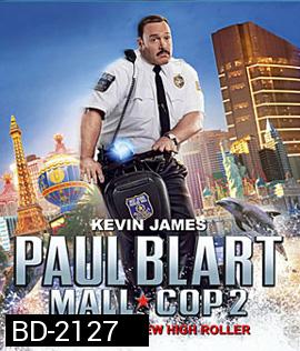 Paul Blart: Mall Cop 2 (2015) พอล บลาร์ท ยอดรปภ หงอไม่เป็น 2