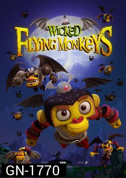 Wicked Flying Monkeys  วีรบุรุษแห่งอ๊อซ ฮีโร่จ๋อติดปีก