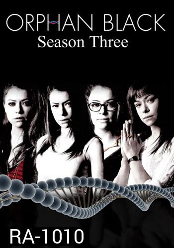 Orphan Black Season 3 สวมรอยเงามรณะ ปี 3