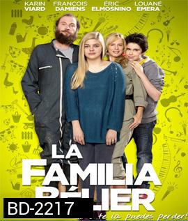 La famille Belier ร้องเพลงรักให้ก้องโลก