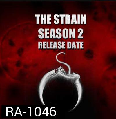 The Strain Season 2 ล่าสายพันธุ์มรณะ ปี 2