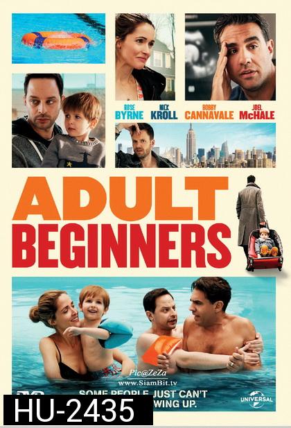 Adult Beginners  ผู้ใหญ่ป้ายแดง