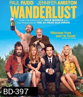 Wanderlust หนีเมืองเฮี้ยว มาเฟี้ยวบ้านนอก