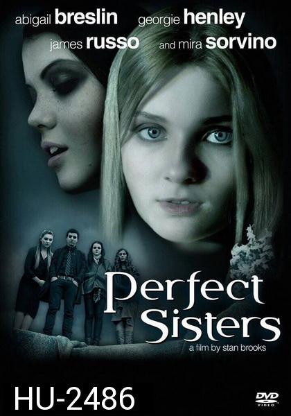 Perfect Sisters  พฤติกรรมซ่อนนรก