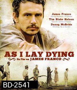 As I Lay Dying (2013) มหรสพชีวิต ความรัก ความหวัง ความตาย