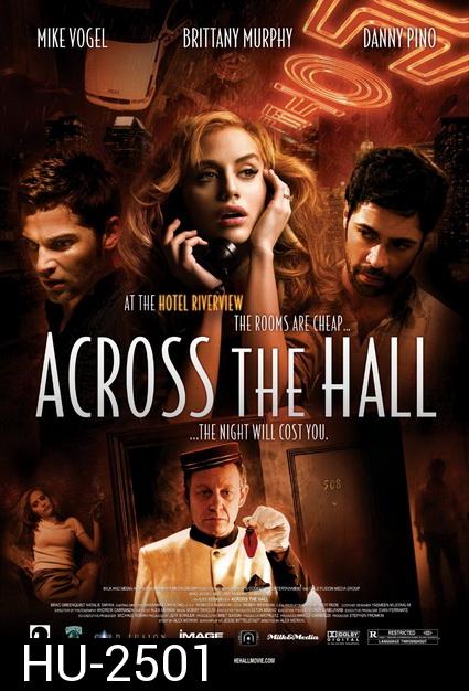 Across The Hall  เปิดประตูตาย