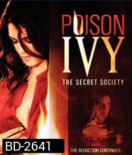 Poison Ivy 4: The Secret Society (2008) ไอวี่ อิ่มอันตรายไปทั้งตัว 4