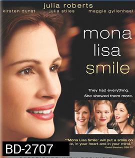 Mona Lisa Smile (2003) โมนา ลิซ่า: ขีดชีวิต เขียนฝัน ให้บานฉ่ำ