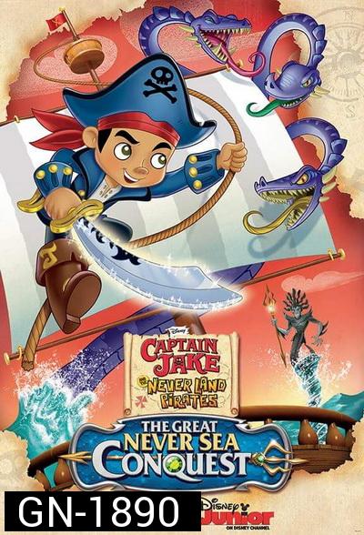 Captain Jake and the Never Land Pirates: The Great Never Sea Conquest