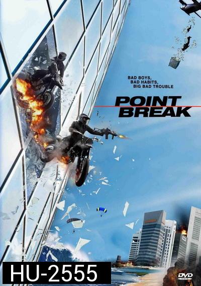 POINT BREAK ปล้นข้ามโคตร 2015