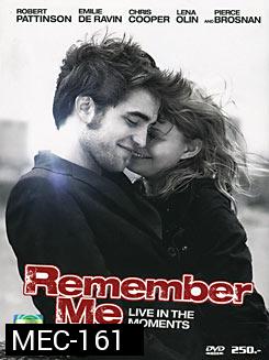 Remember Me จากนี้มีเราตลอดไป 