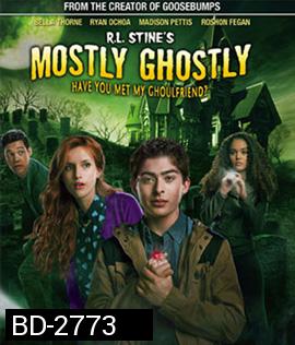 R.L. Stine's Mostly Ghostly: Have You Met My Ghoulfriend? ขบวนการกุ๊กกุ๊กกู๋ ตอนเพื่อนซี้ผีจอมป่วน 2