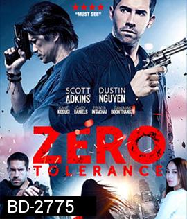 Zero Tolerance ปิดกรุงเทพล่าอำมหิต