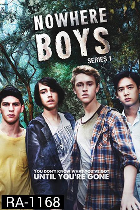 Nowhere Boys Season 1 / เด็กปริศนา...กับคำถามหัศจรรย์ ปี 1