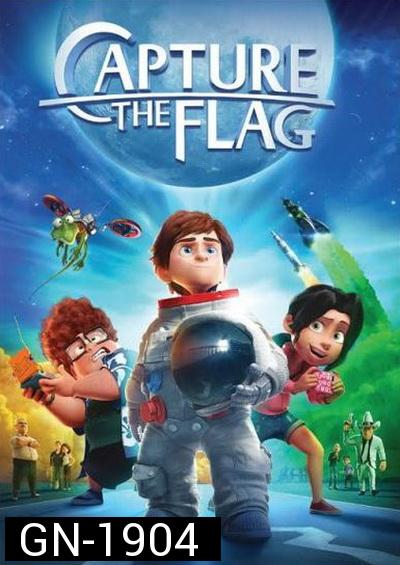 Capture The Flag  หลานแสบปู่ซ่าส์ ฝ่าโลกตะลุยดวงจันทร์